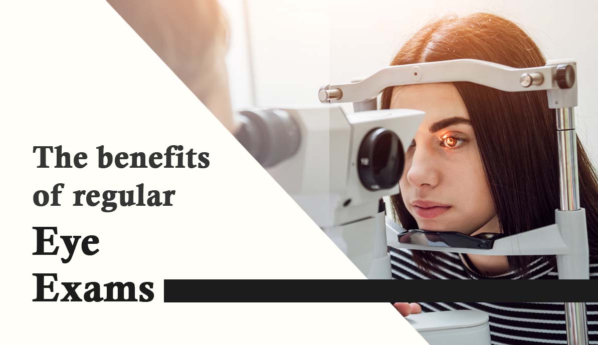 benefits-of-regular-eye-exams