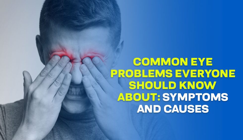 common-eye-problems-everyone-should-know-about