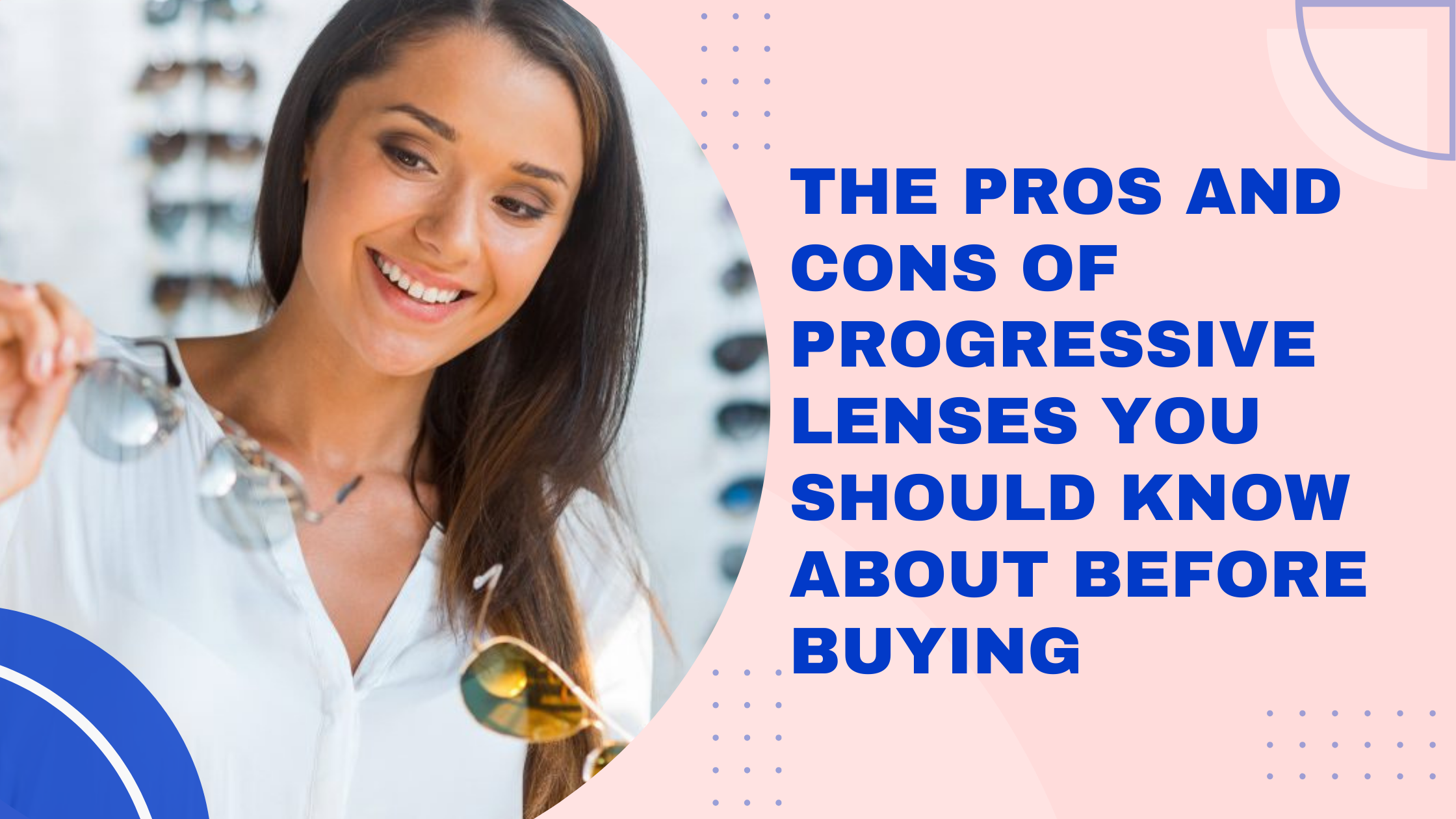 The Pros and Cons of Progressive Lenses You Should Know About Before Buying